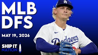 MLB DFS Process | DraftKings & FanDuel Picks, Plays & Slate Breakdown | Tuesday, 05/19/26