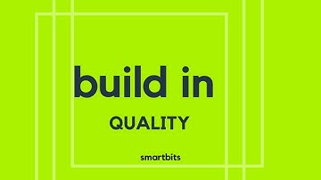 Build in quality