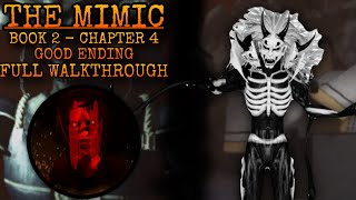 ROBLOX - The Mimic - Book 2 Chapter 4 (GOOD ENDING) - Full Walkthrough
