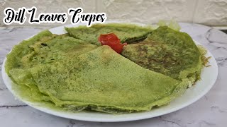 How To Make Dill Leaves Crepes  | Shoupa Pana Appo