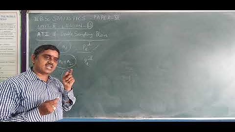 III BSc Stat P6 U4 L13 ATI of Double Sampling Plan