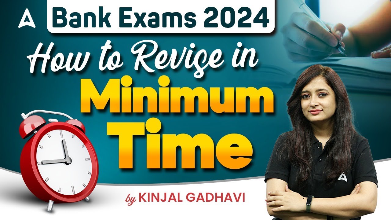 Bank Exams 2024 | How to Revise in Minimum Time | Strategy By Kinjal ...