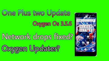 One Plus Two update ~ Oxygen Os 3.5.6!