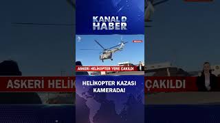 Askeri Helikopter Yere Böyle Çakıldı