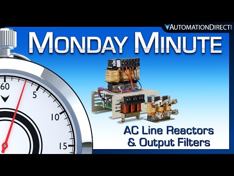 Line Reactors & Output Filters - Monday Minute at