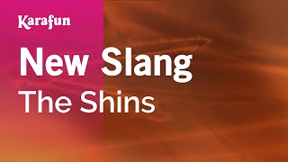 Video thumbnail of "New Slang - The Shins | Karaoke Version | KaraFun"
