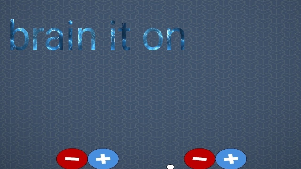 I will play today brain it on