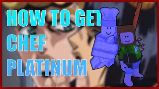 HOW TO GET CHEF PLATINUM IN AUT? |  A Universal Time | Roblox