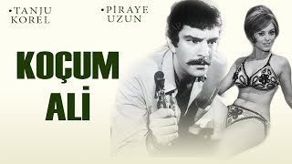 Koçum Ali Türk Filmi Full Tanju Korel Pi̇raye Uzun