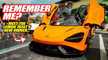 Meet THE NEW OWNER of the LEMON McLaren 765LT My Friend SOLD For A LAMBORGHINI!