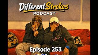 Different-Strokes-Podcast - Episode 253 - You Have A lot Of Sin In Your Past! 👀