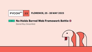 No Holds Barred Web Framework Battle - Daniel Roy Greenfeld