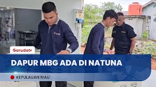 Dapur MBG Pertama Resmi Beroperasi di Natuna, Layani Ribuan Siswa