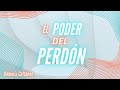 EL PODER DEL PERDÓN | Damaris Cattaneo