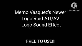 Memo Vasquez's Newer Logo Void ATI/AVI Logo Sound Effect