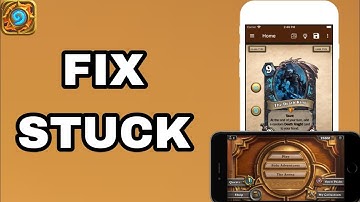 How To Fix And Solve Stuck On Hearthstone App | Final Solution