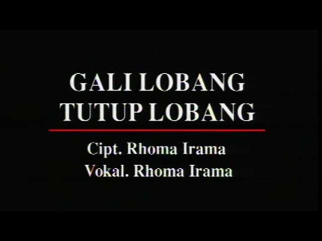 Rhoma Irama - Gali Lobang Tutup Lobang (dengan Prolog) [Stereo | Official Music Video] class=