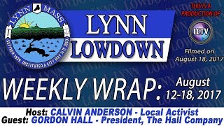 Lynn Lowdown | Weekly Wrap for August 12-18, 2017