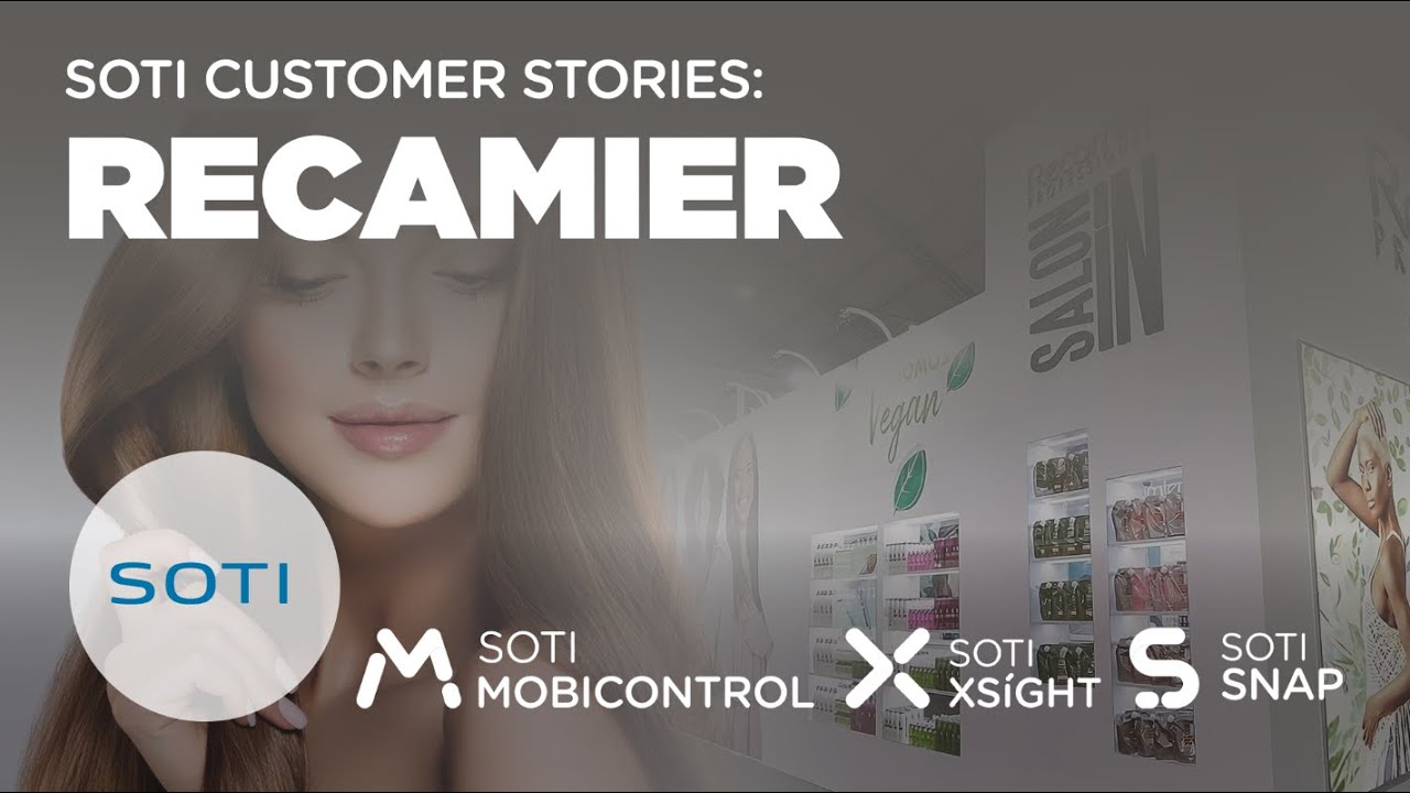 SOTI Customer Stories: Recamier