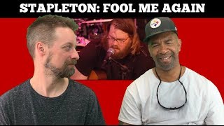 Chris Stapleton REACTION Fool Me Again