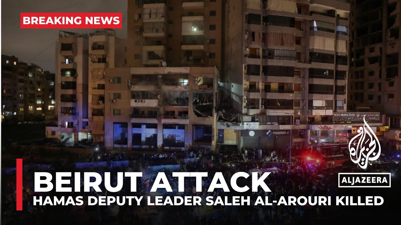 Hamas deputy leader Saleh al-Arouri killed in Beirut blast