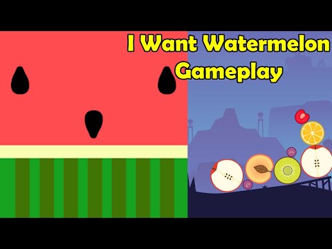 I Want Watermelon Game Gameplay
