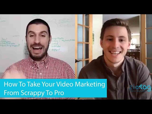 How To Graduate Your Video Marketing From Scrappy To Pro Level With Will Schultz