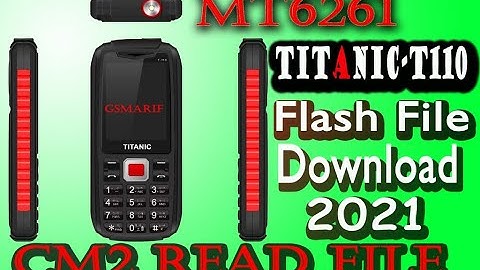 Titanic T110 Flash File Download/Cm2 Read 2021