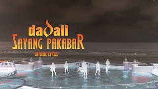 Dadali - Sayang Pakabar |  Lyrics