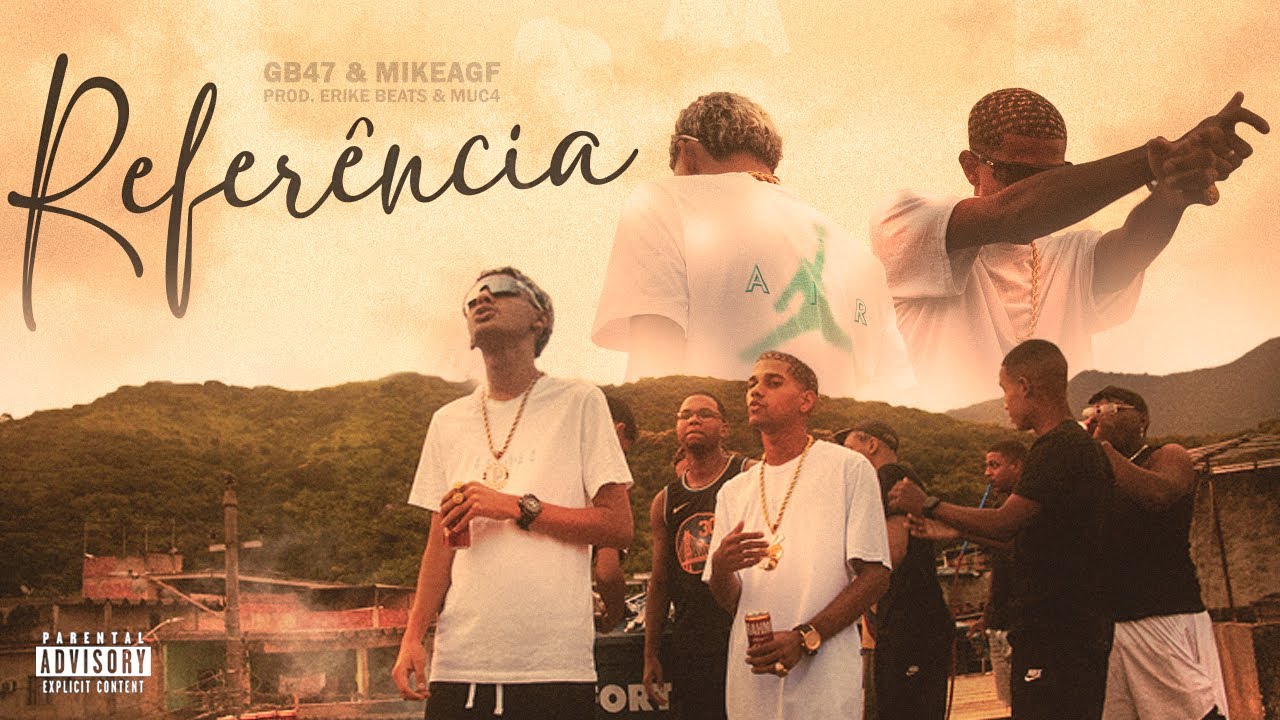GB47 x MIKEAGF - REFERÊNCIA (PROD. ERIKE BEATS & MUC4) - YouTube