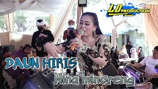 NINA MINCRENG DAUN HIRIS LIVE LD pro KP.CIREYOD AUTO MENCUG