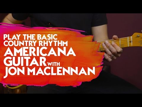 Play the Basic Country Rhythm - Americana Guitar with Jon Maclennan