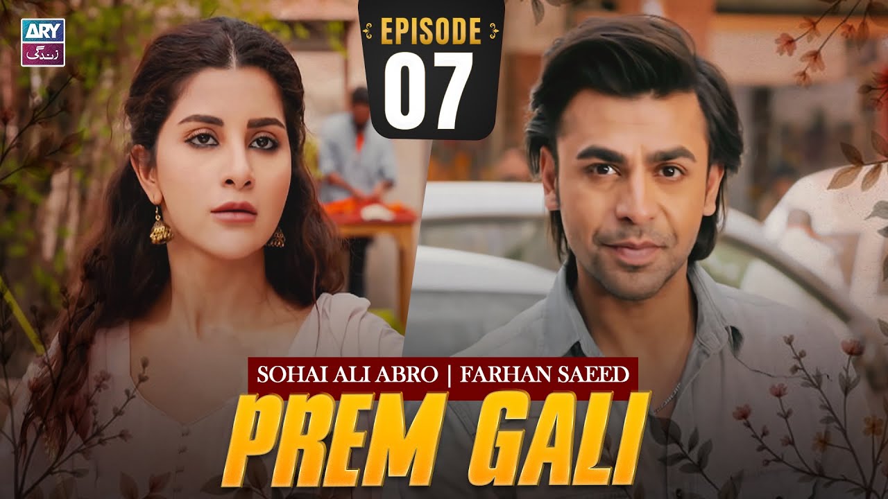 Prem Gali Episode 7
