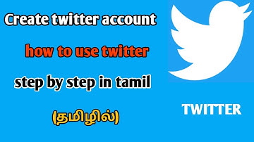 how to create twitter account || in tamil || how to use twitter step by step