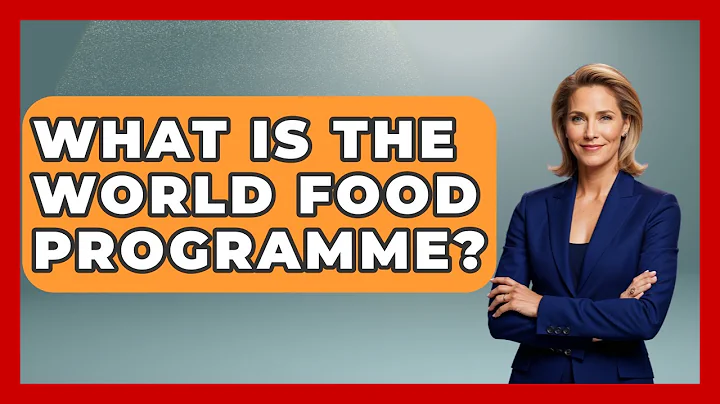 What Is The World Food Programme? - The World of Agriculture