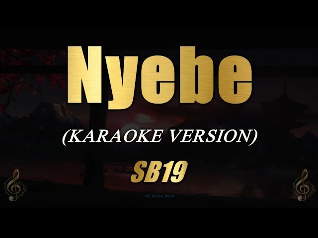 SB19 - NYEBE | KARAOKE | VIDEOKE class=