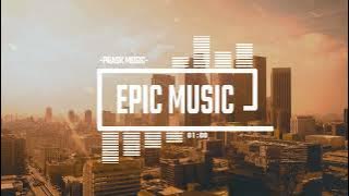 Epic Music - by PraskMusic [Orchestral Epic Powerful Motivational Music]