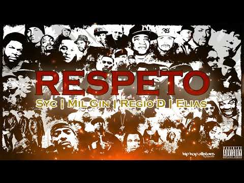 Respeto - Syc x Mil Gin x Regio D x Elias