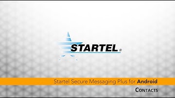 Startel SM+ for Android Training Video for the Contacts Feature