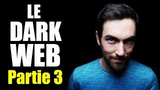 Le Dark Web  Partie 3