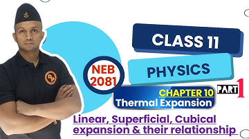 THERMAL EXPANSION || Part 1|| Class 11 PHYSICS || Linear, Superficial, Cubical expansion