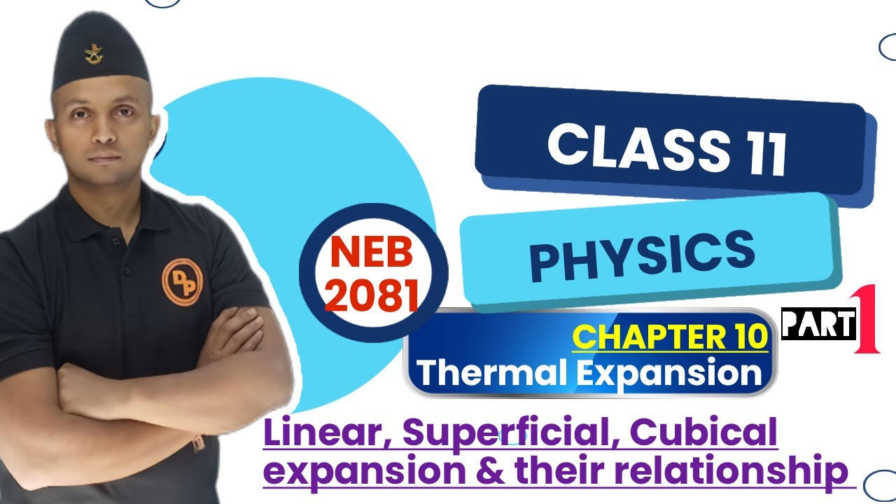 THERMAL EXPANSION || Part 1|| Class 11 PHYSICS || Linear, Superficial, Cubical expansion