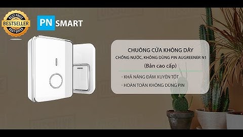 Chuông cửa không dây chống nước, không dùng pin Augreeneer N1 (Phiên bản nâng cấp) - 0945.851.095