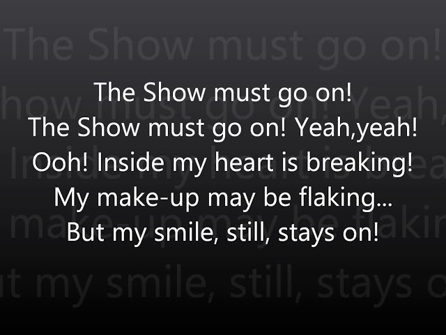 The Show Must Go On-Queen Lyrics (HD) class=