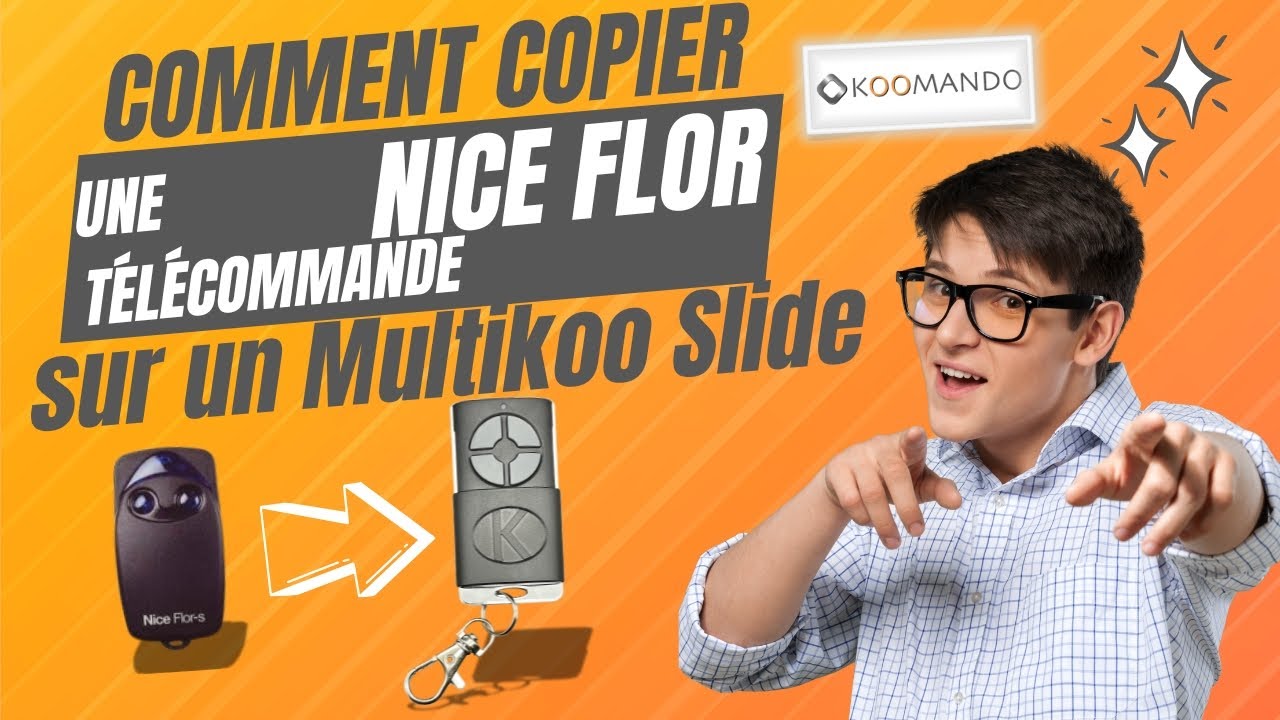 Copie d'une télécommande NICE FLOR sur le MULTIKOO SLIDE [tutoriel complet]