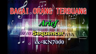 Arief - Bagai Orang Terbuang [karaoke] || sx-KN7000