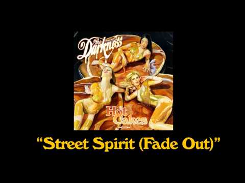 The Darkness - "Street Spirit (fade out)