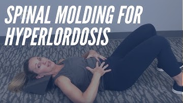 Spinal Molding for Hyperlordosis (Too Much Curve) - CORE Chiropractic