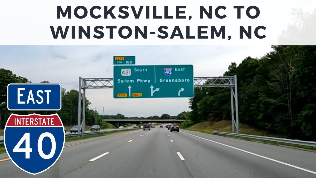 Mocksville, NC to WinstonSalem, NC via Interstate 40 East YouTube
