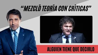 El Análisis De Feinmann Sobre El Show Personal De Javier Milei Mezcló Teoría Con Críticas